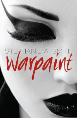 A new novel - Warpaint by Stephanie A. Smith